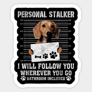 Dachshund personal stalker Sticker